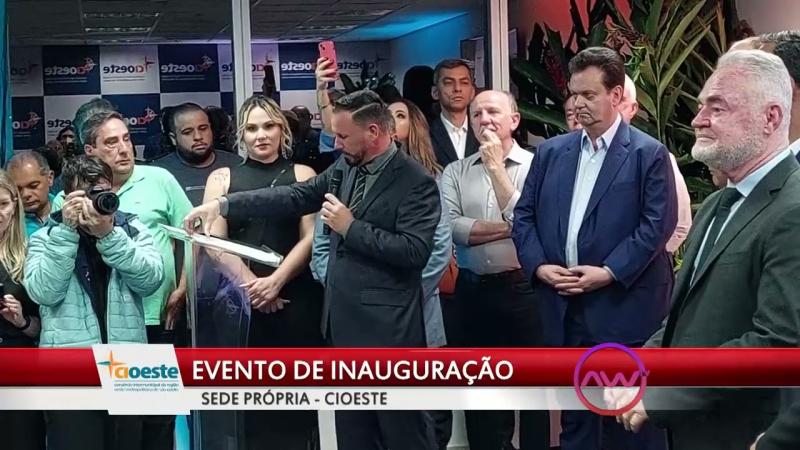 EVENTO DE INAUGURAÇÃO DA NOVA SEDE PRÓPRIA DO CIOESTE