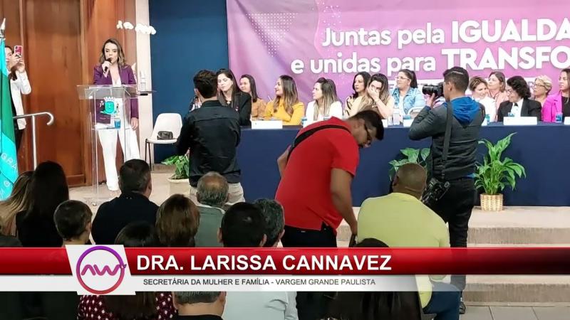 SPEAK DRA LARISSA SECRETÁRIA DA MULHER VARGEM GRANDE PAULISTA
